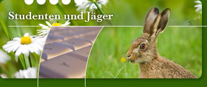 Student und Jäger?